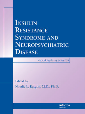 cover image of Insulin Resistance Syndrome and Neuropsychiatric Disease